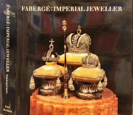 Fabergé: Imperial Jeweller.