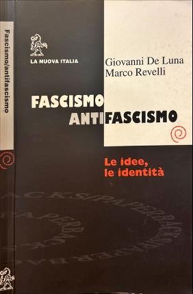Fascismo e antifascismo.
