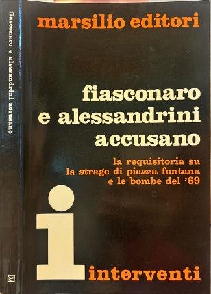 Fiasconaro e Alessandrini accusano.