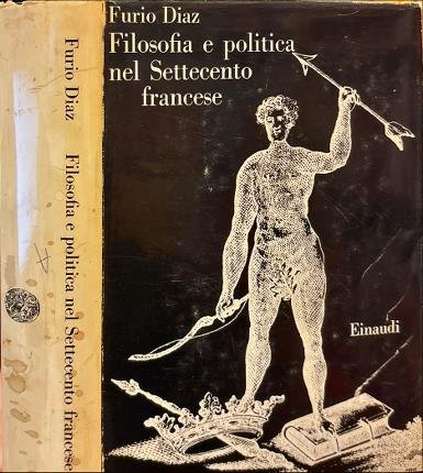 Filosofia e politica nel Settecento francese.