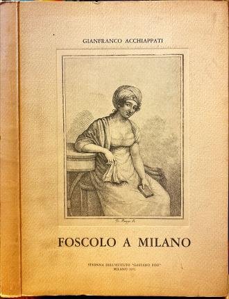 Foscolo a Milano.