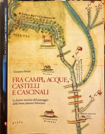 Fra campi, acque, castelli e cascinali.