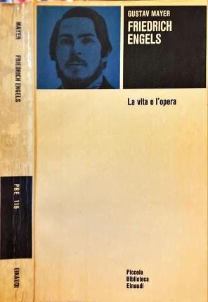 Friedrich Engels. La vita e l'opera.