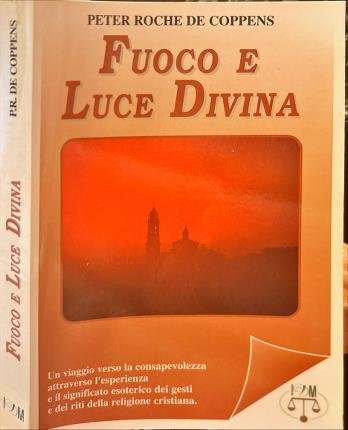 Fuoco e luce divina.