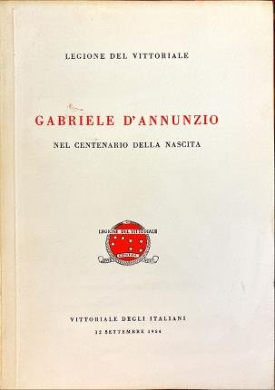 Gabriele D'Annunzio nel centenario della nascita.