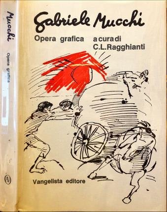 Gabriele Mucchi opera grafica fino al 1970.