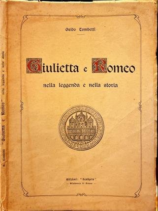 Giulietta e Romeo nella leggenda e nella storia. | Immagine principale