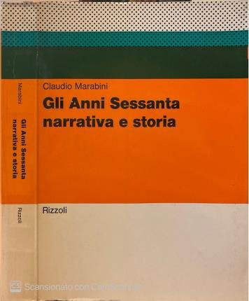 Gli Anni Sessanta narrativa e storia. | Immagine principale