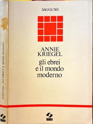 Gli ebrei e il mondo moderno.