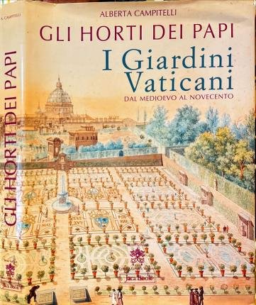 Gli Horti dei Papi.