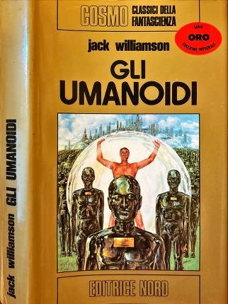 Gli umanoidi.