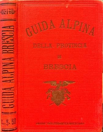 Guida Alpina della Provincia di Brescia.
