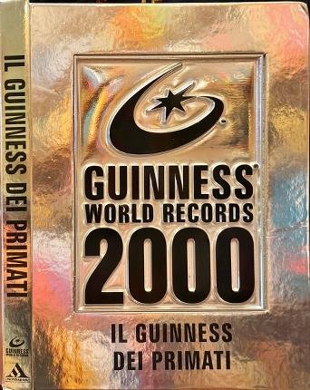 Guinness world records 2000. Il Guinness dei primati.