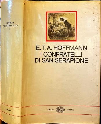 I confratelli di San Serapione. Romanzi e racconti. Volume II. | Immagine principale