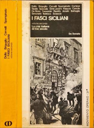 I fasci siciliani. Volume secondo.