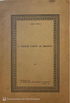 I vecchi caffè di Brescia. | Immagine principale