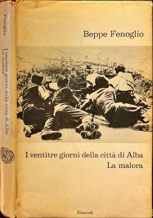 I ventitre giorni della città di Alba. La malora.