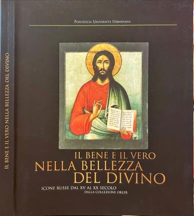 Il bene e il vero nella bellezza del divino.