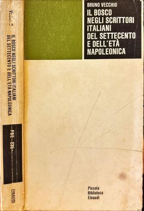 Il bosco negli scrittori italiani del settecento e dell'età napoleonica.