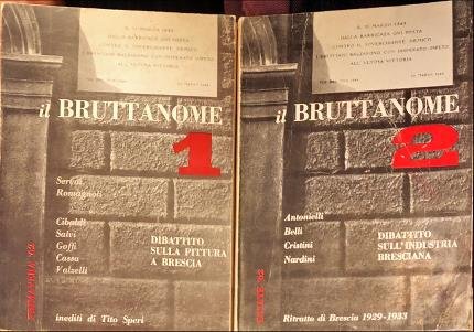 Il Bruttanome 1/2. Due volume.