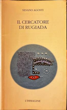 Il cercatore di rugiada.