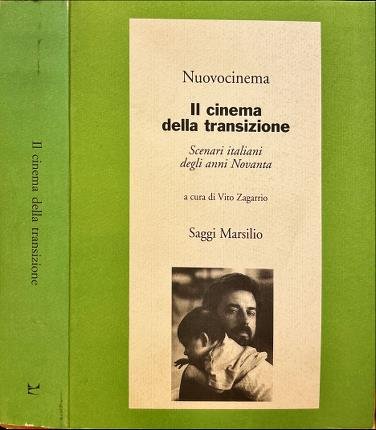 Il cinema della transizione. Scenari italiani degli anni Novanta.