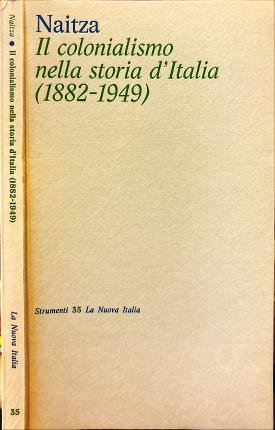 Il colonialismo nella storia d'Italia (1882-1949).