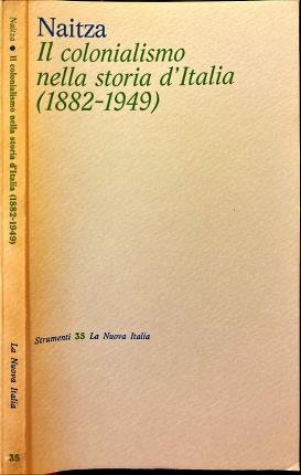 Il colonialismo nella storia d'Italia (1882-1949).