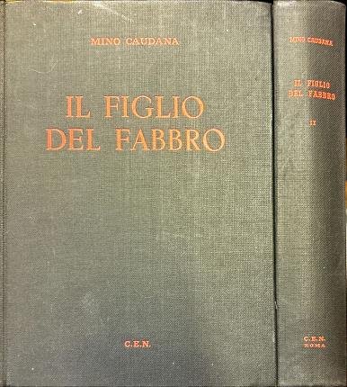 Il figlio del fabbro. Due volumi.