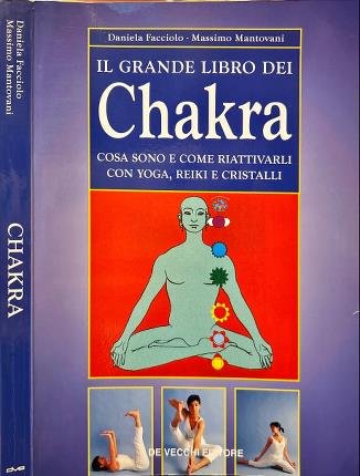 Il grande libro dei Chakra.