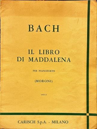 Il libro di Maddalena. Bach.