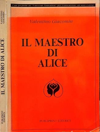 Il maestro di Alice.