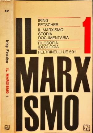 Il marxismo. Volume primo.