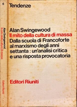 Il mito della cultura di massa.
