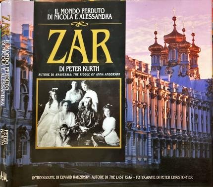 Il mondo perduto di Nicola e Alessandra. Zar.