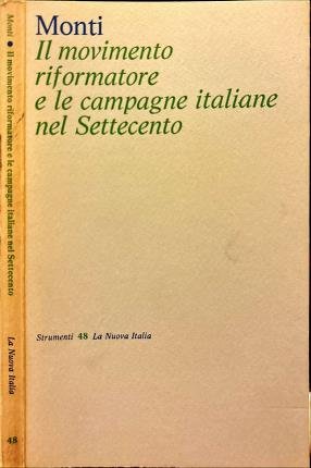 Il movimento riformatore e le campagne italiane nel Settecento.