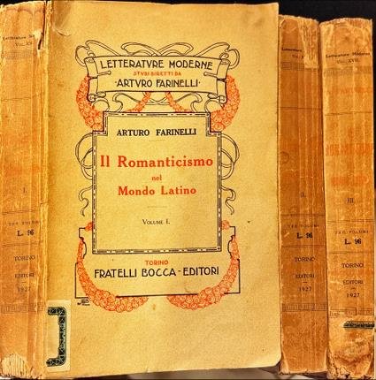 Il Romanticismo nel Mondo Latino. Volumi I,II,III.