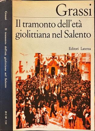 Il tramonto dell' età giolittiana nel Salento.