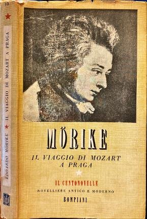 Il viaggio di Mozart a Praga e altri racconti.