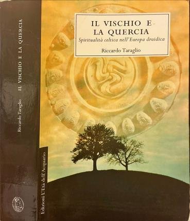 Il Vischio e la Quercia. | Immagine principale