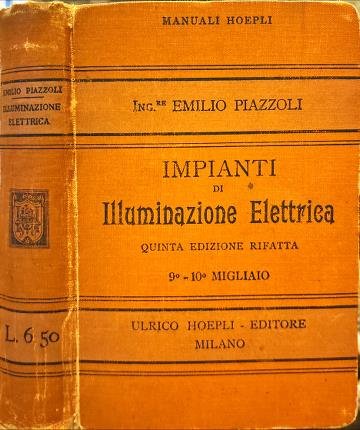 Impianti di illuminazione elettrica. Manuale pratico.
