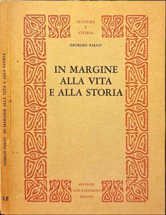 In margine alla vita e alla storia.