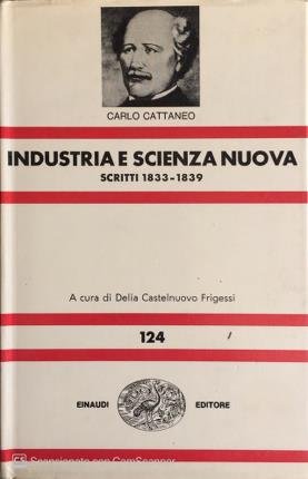 Industria e scienza nuova. Scritti 1833-1839.