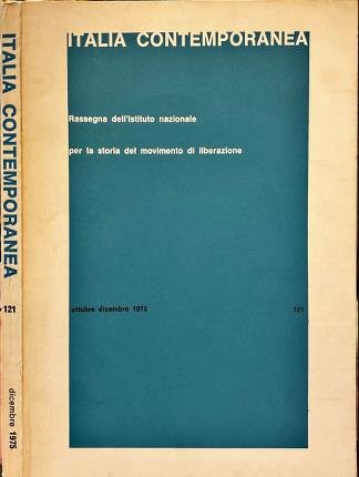 Italia contemporanea. Ottobre dicembre 1975. n. 121.
