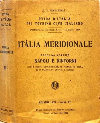 Italia Meridionale. Secondo volume Napoli e dintorni.