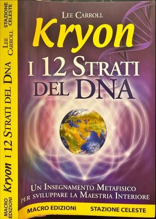 Kryon. I 12 strati del DNA.