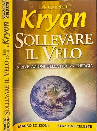 Kryon. Sollevare il velo.
