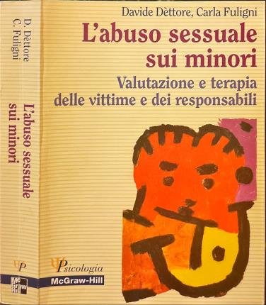 L'abuso sessuale sui minori. Valutazione e terapia delle vittime e …