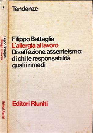 L'allergia al lavoro.