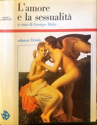 L’amore e la sessualità.